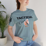 TACTICAL CHICK Unisex Jersey Short Sleeve Tee